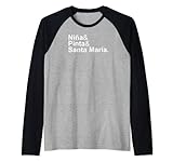 'Niña & Pinta & Santa María' Cristóbal Colón, tres carabelas Camiseta Manga Raglan