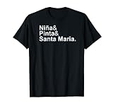 'Niña & Pinta & Santa María' Cristóbal Colón, tres carabelas Camiseta