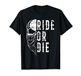 Ride or die | motorista | calavera | motorista | motorista Camiseta