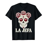 La Jefa Calavera de Azúcar La Jefa Calavera Cultura Mexicana Camiseta