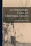 La Verdadera Cuna de Cristobal Colon