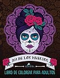 Dia De Los Muertos: Libro De Colorear Para Adultos (Día de los Muertos)