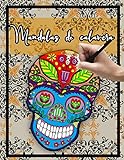 Mandalas de calavera: Libro de colorear para adultos con diseño de calavera / relajación / alivio del estrés / Día de los muertos