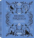 Brujería psíquica: La Wiccapedia moderna de rituales de adivinación.: LA WICCAPEDIA MODERNA DE RITUALES DE ADIVINACION (ESOTERISMO)