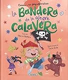 La bandera de la alegre calavera (Emma y los pequepiratas)